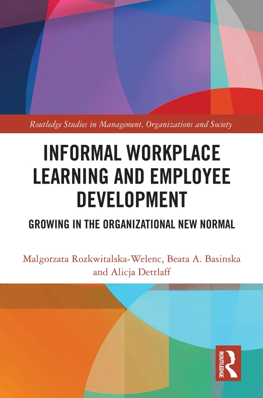 Routledge Informal Workplace Learning and Employee Development