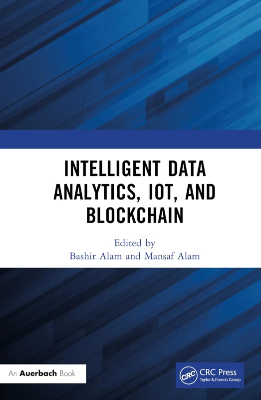 Auerbach Publications - Intelligent Data Analytics, IoT, and Blockchain - Image 1