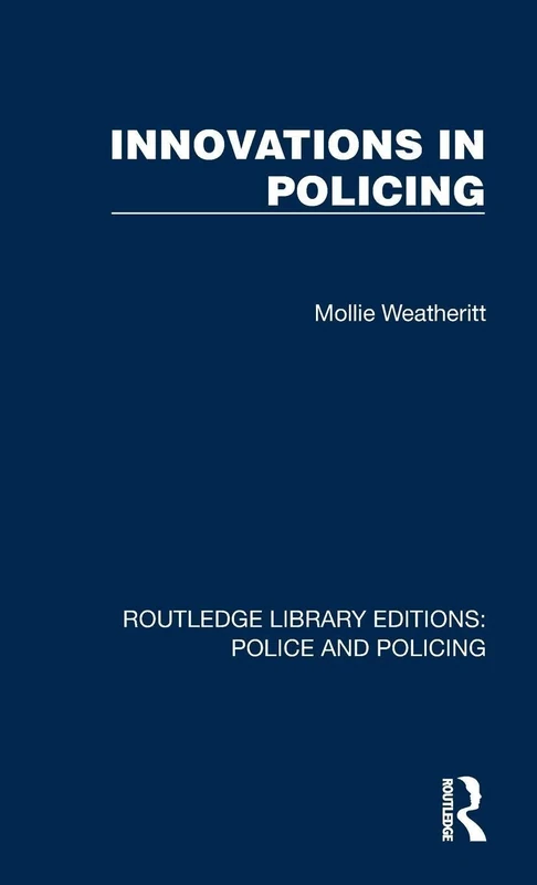 Innovations in Policing (Routledge Library Editions: Police and Policing)