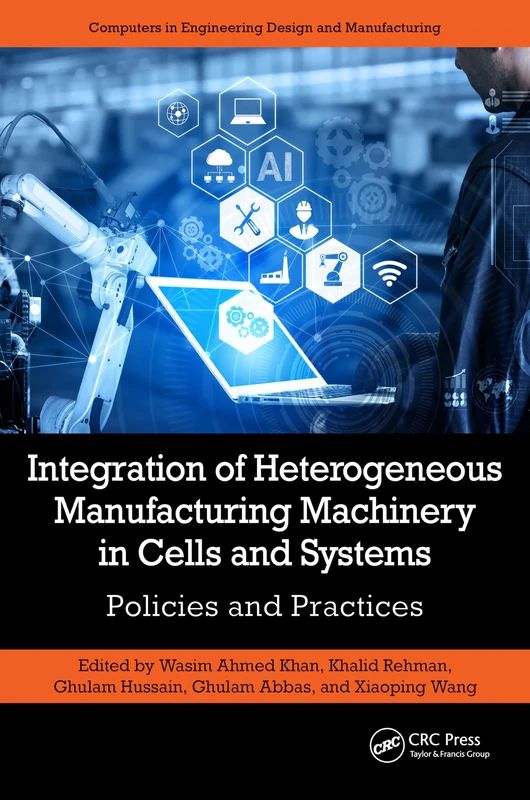 CRC Press - Integration of Heterogeneous Manufacturing Machinery - Image 1