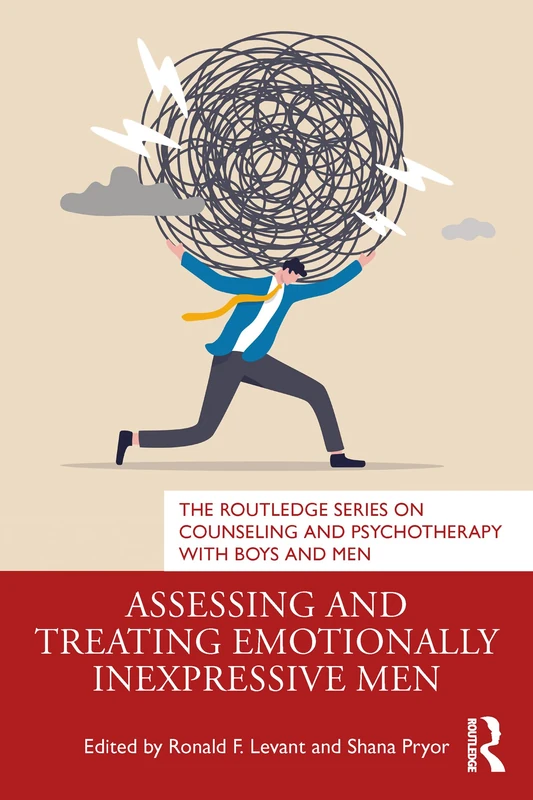 Routledge Assessing and Treating Emotionally Inexpressive Men