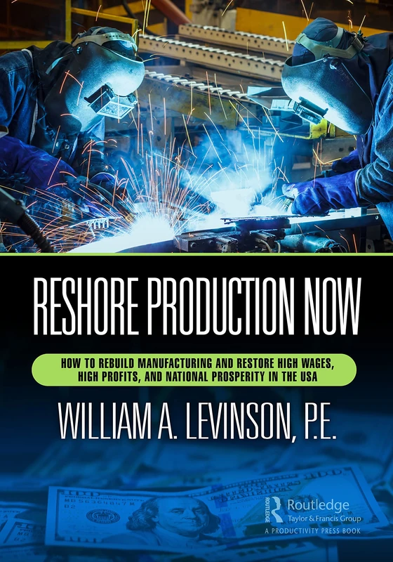 Reshore Production Now - Rebuilding US Manufacturing Book - Image 1