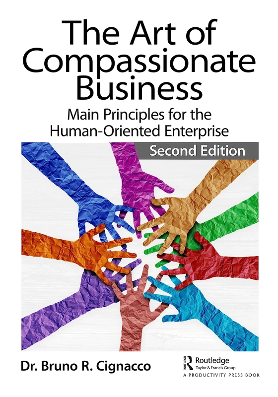 The Art of Compassionate Business: Main Principles for the Human-Oriented Enterprise - Image 1