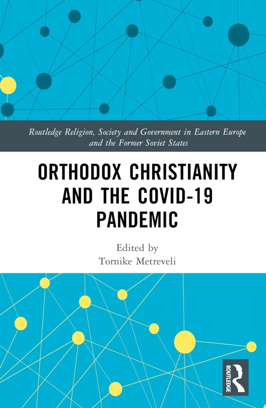 Routledge - Orthodox Christianity and the COVID-19 Pandemic