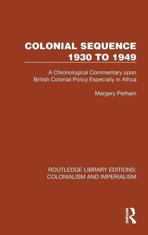Routledge Colonial Sequence 1930 to 1949 - History Book