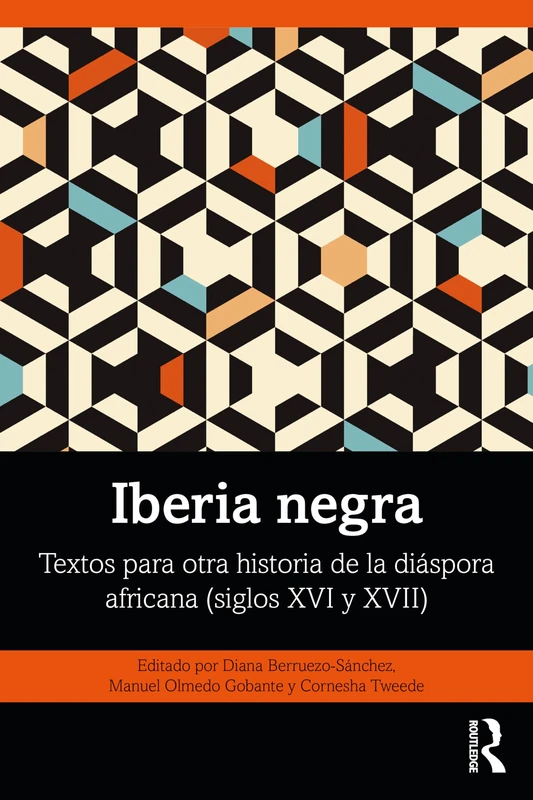 Iberia negra: Textos para otra historia de la diáspora africana (siglos XVI y XVII) - Image 1