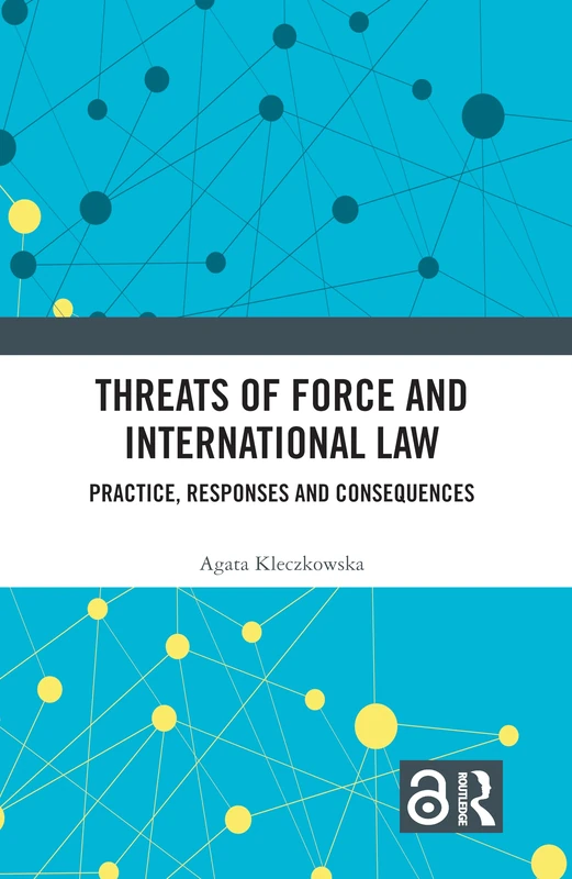 Routledge - Threats of Force and International Law Book