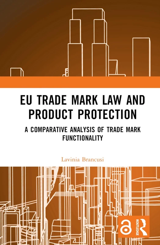 Routledge EU Trade Mark Law and Product Protection Book