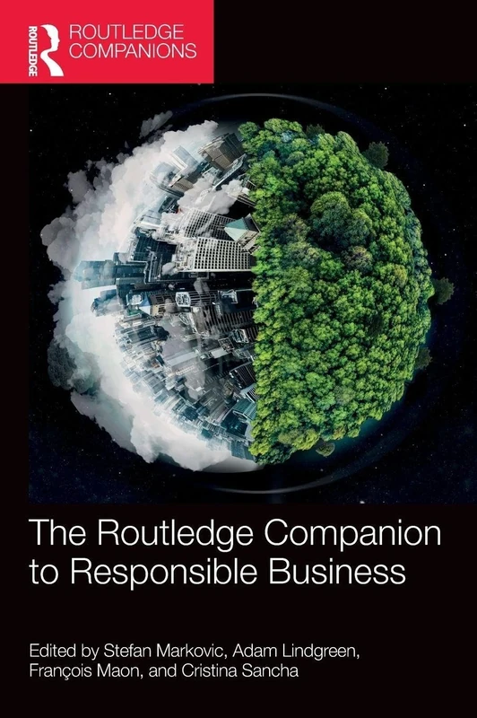 The Routledge Companion to Responsible Business (Routledge Companions in Business, Management and Marketing)