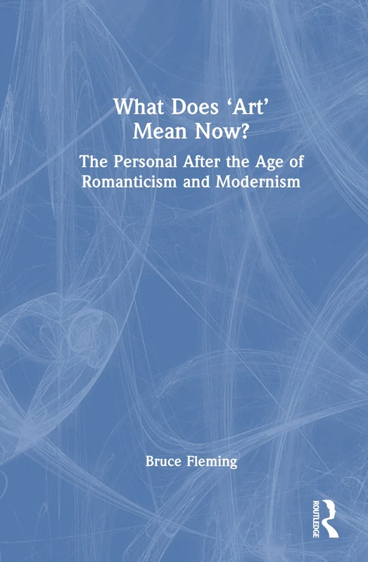 Routledge - What Does 'Art' Mean Now? - Art Theory Book - Image 1