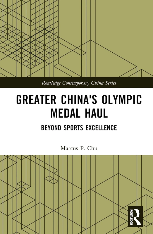 Routledge Greater China's Olympic Medal Haul Book