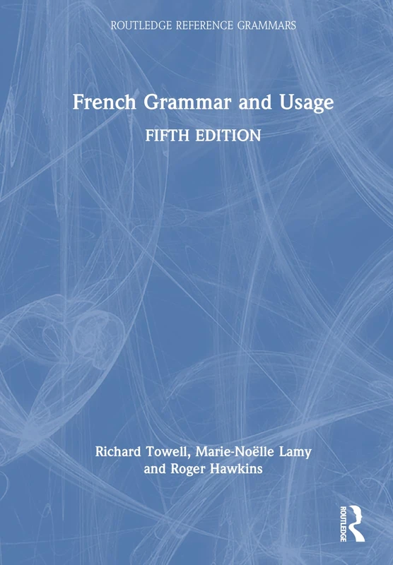French Grammar and Usage (Routledge Reference Grammars)