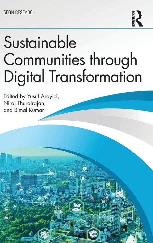 Sustainable Communities through Digital Transformation (Spon Research)