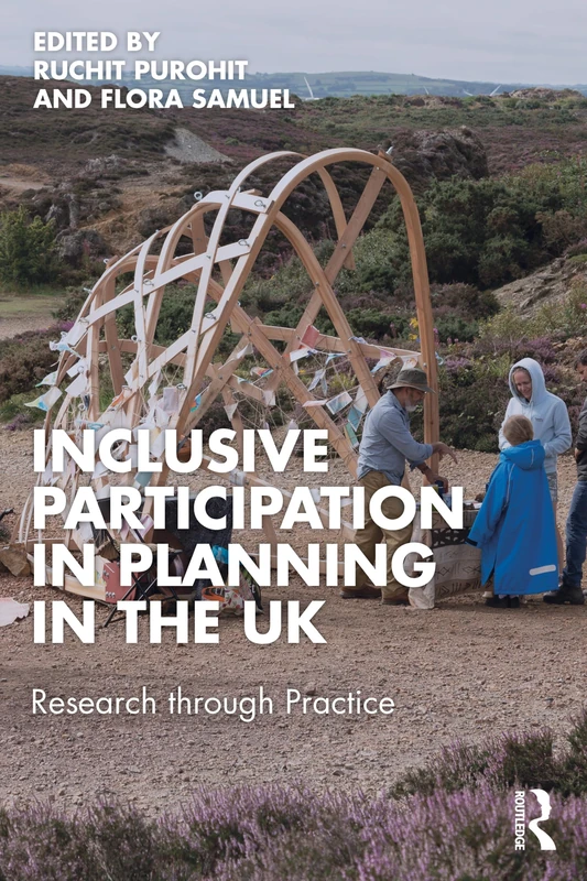 Inclusive Participation in Planning in the UK: Research through Practice