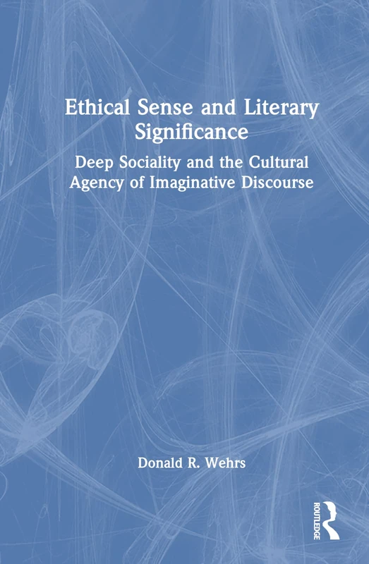 Routledge - Ethical Sense and Literary Significance Book