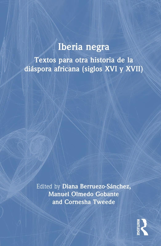 Routledge Iberia Negra - African Diaspora History Book - Image 1