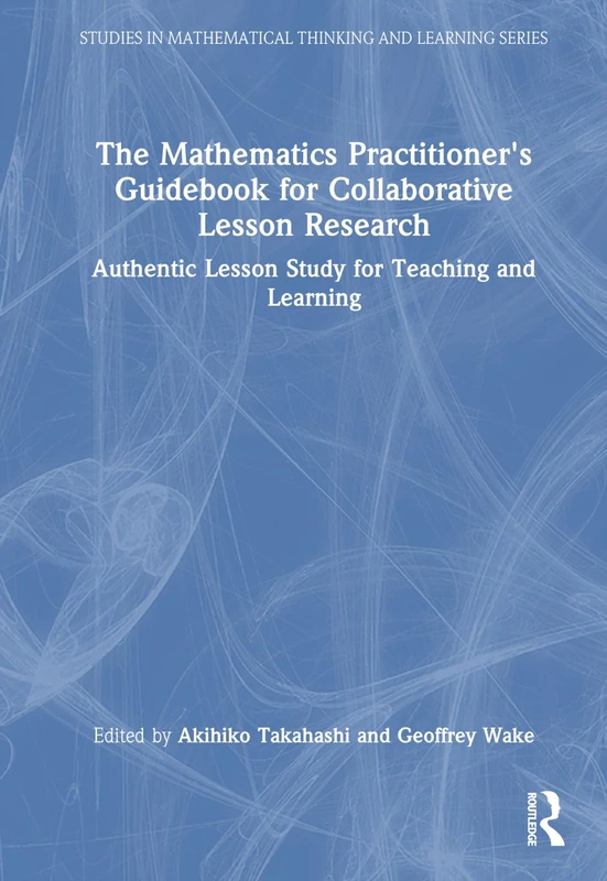Routledge Mathematics Practitioner's Guidebook for Lesson Research