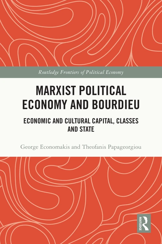 Routledge Marxist Political Economy and Bourdieu Book