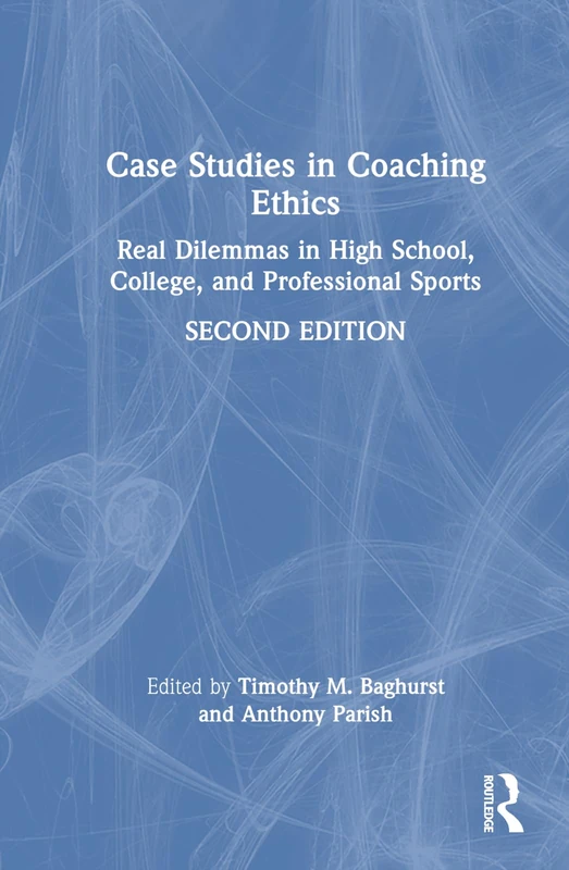Routledge Case Studies in Coaching Ethics Book