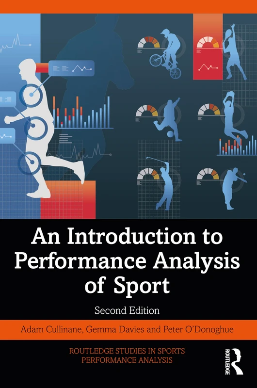 An Introduction to Performance Analysis of Sport (Routledge Studies in Sports Performance Analysis)