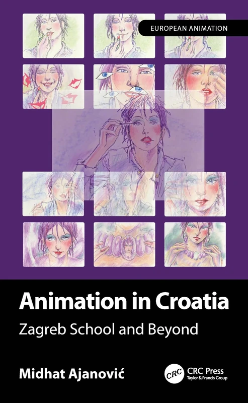 Animation in Croatia: Zagreb School and Beyond (European Animation)