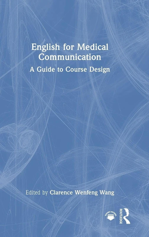 Routledge English for Medical Communication - Course Design Guide