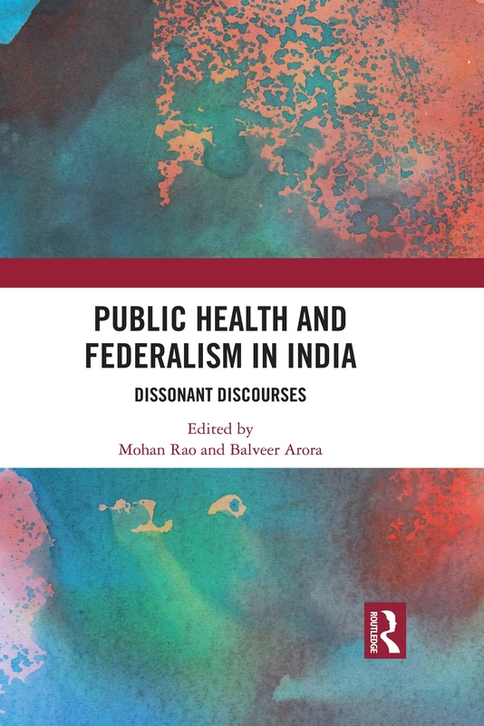 Public Health and Federalism in India: Dissonant Discourses