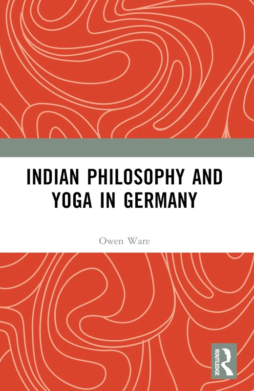 Indian Philosophy and Yoga in Germany