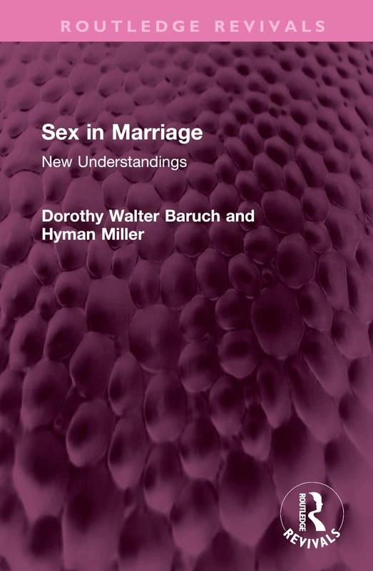 Sex in Marriage: New Understandings (Routledge Revivals)
