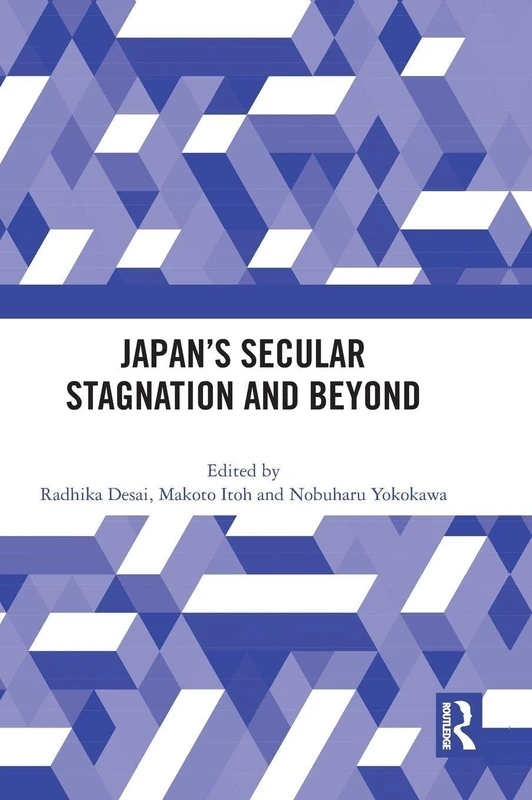 Routledge - Japan's Secular Stagnation and Beyond Book