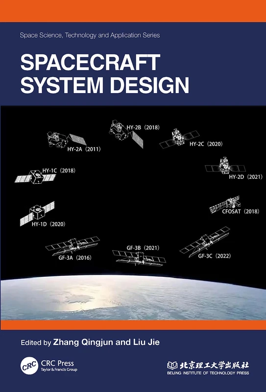 Spacecraft System Design (Space Science, Technology and Application Series)
