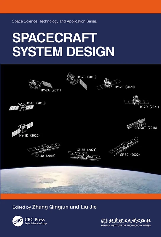 Spacecraft System Design (Space Science, Technology and Application Series)
