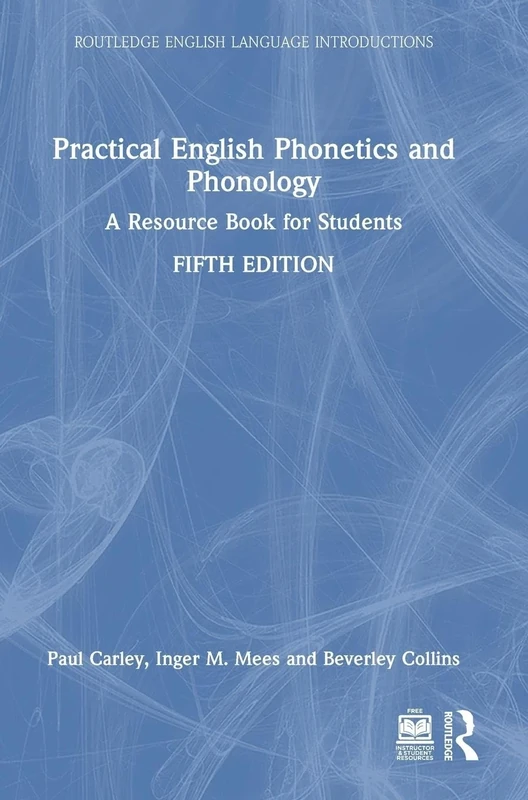 Practical English Phonetics and Phonology: A Resource Book for Students (Routledge English Language Introductions)