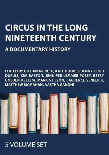 Circus in the Long Nineteenth Century: A Documentary History
