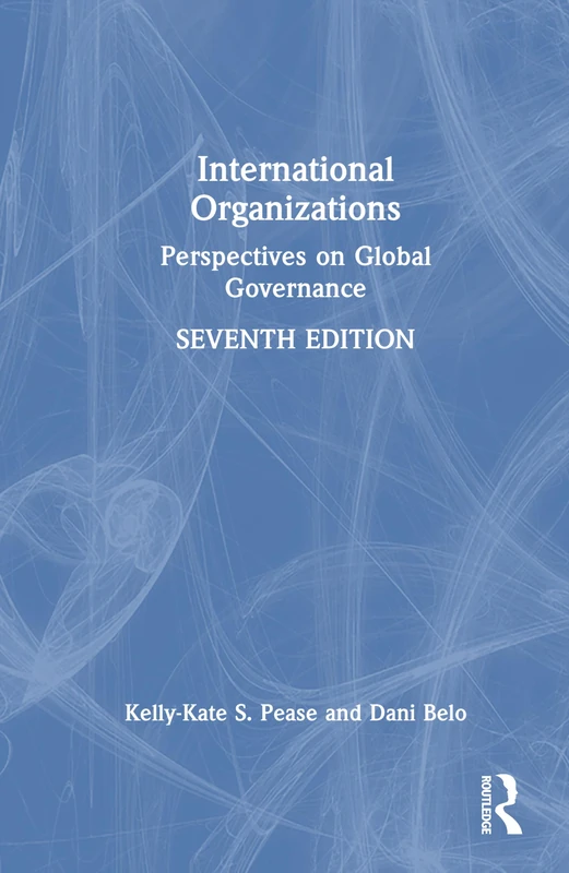 International Organizations: Perspectives on Global Governance