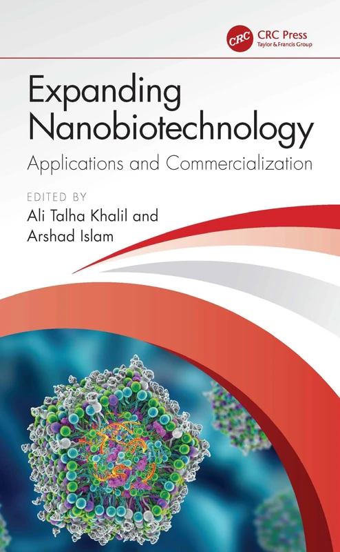 CRC Press - Expanding Nanobiotechnology: Applications and Commercialization