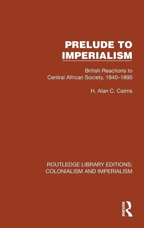 Routledge Prelude to Imperialism - Central African History
