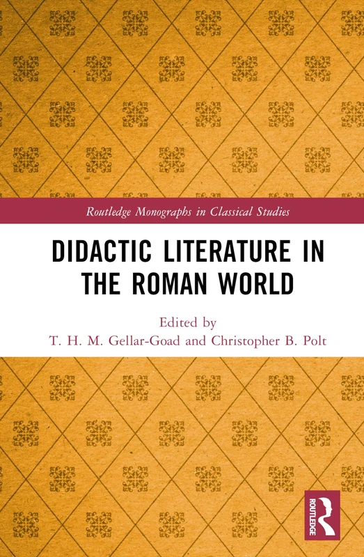 Routledge Didactic Literature in the Roman World Book
