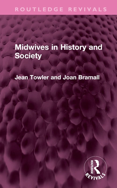 Midwives in History and Society (Routledge Revivals)