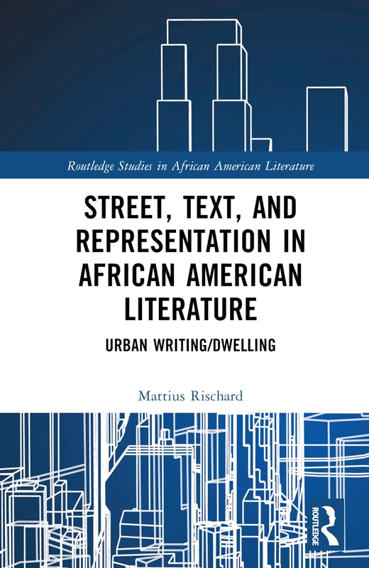 Routledge Street, Text, and Representation in African American Literature