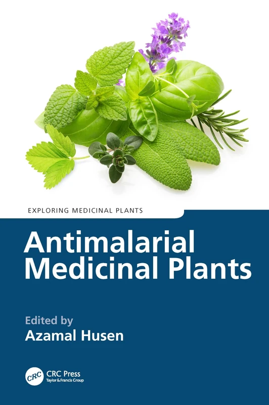 Antimalarial Medicinal Plants (Exploring Medicinal Plants)
