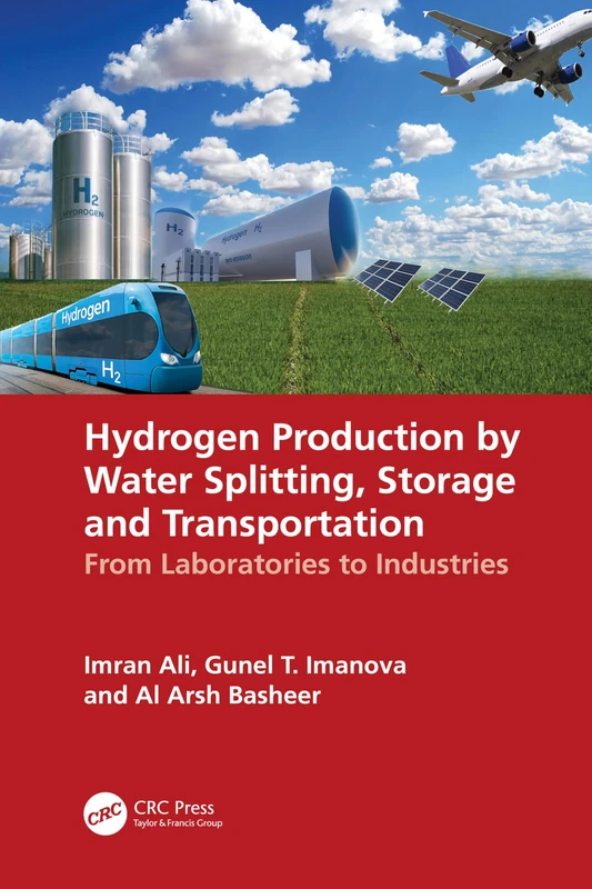 Hydrogen Production by Water Splitting, Storage and Transportation: From Laboratories to Industries