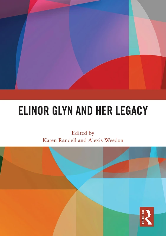 Routledge - Elinor Glyn and Her Legacy - Film History Book