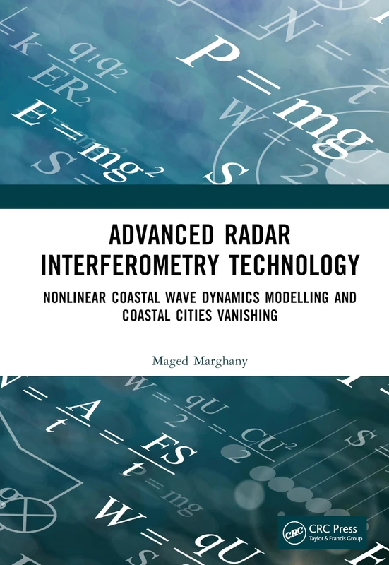 Advanced Radar Interferometry Technology: Nonlinear Coastal Wave Dynamics Modelling and Coastal Cities Vanishing
