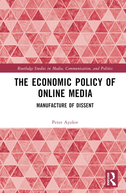 Routledge - The Economic Policy of Online Media Book