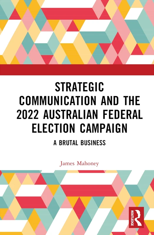 Routledge - Strategic Communication: 2022 Australian Election - Image 1