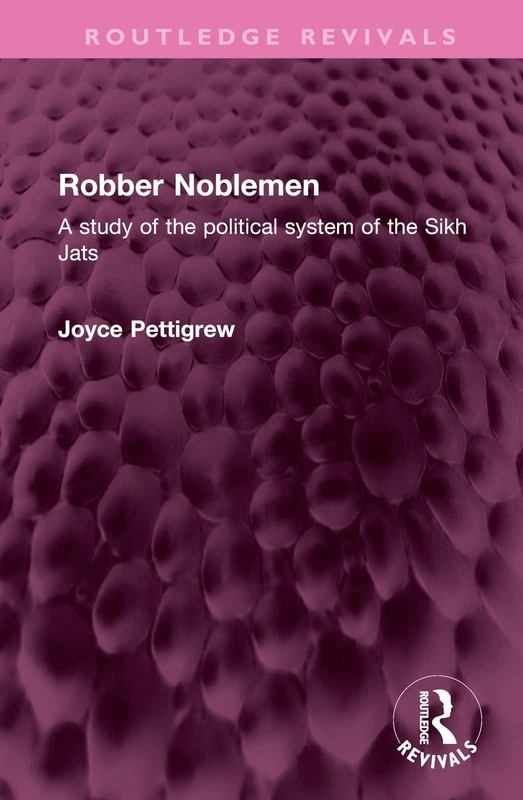 Robber Noblemen: A study of the political system of the Sikh Jats (Routledge Revivals) - Image 1