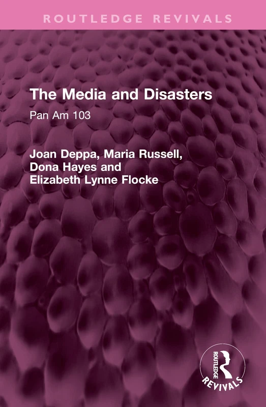 The Media and Disasters: Pan Am 103 (Routledge Revivals) - Image 1