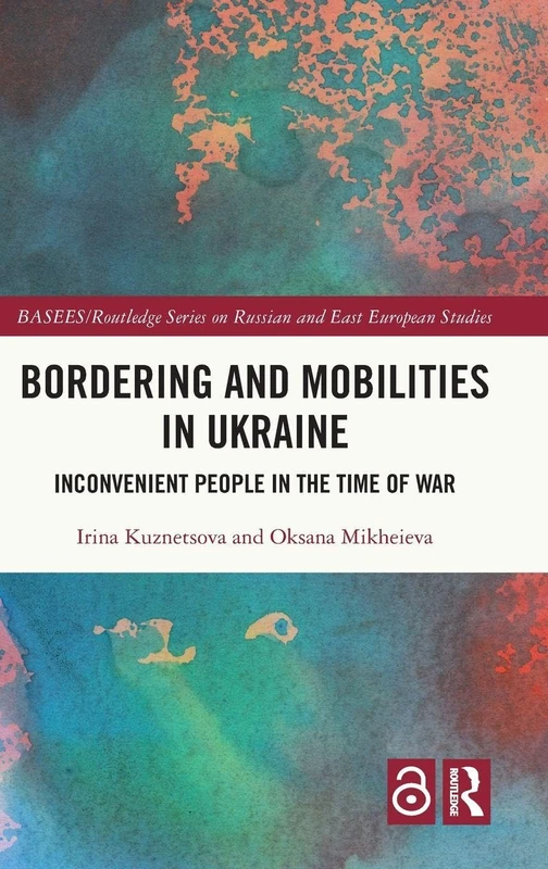 Bordering and Mobilities in Ukraine - Routledge Academic Book