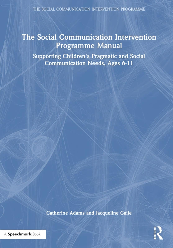 Routledge Social Communication Intervention Programme Manual